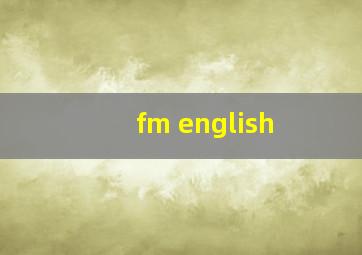 fm english